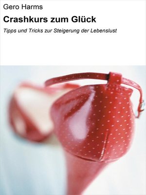 cover image of Crashkurs zum Glück
